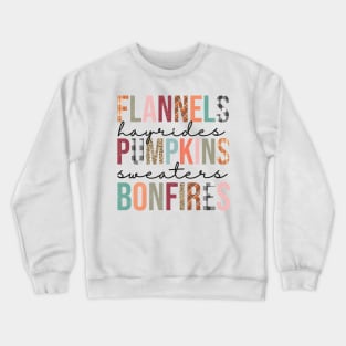 Flannels hayrides pumpkins sweaters bonfires Crewneck Sweatshirt